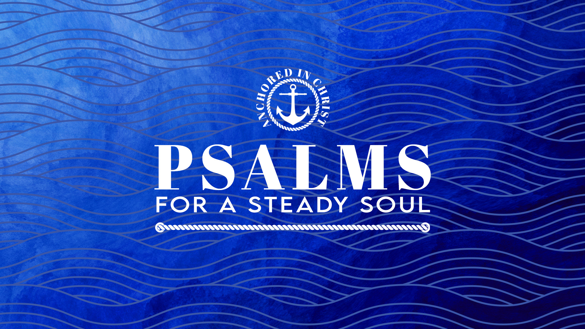 Anchored in His Blessings